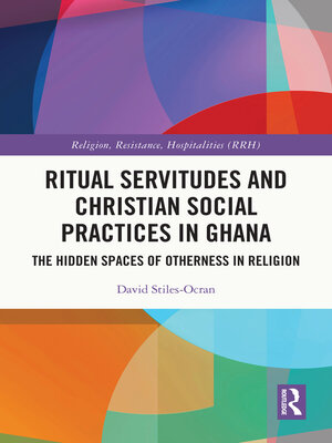 cover image of Ritual Servitudes and Christian Social Practices in Ghana
